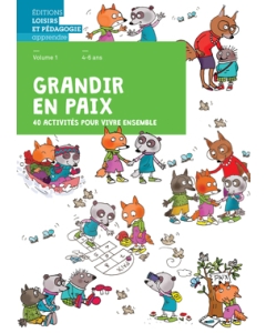 Grandir en paix Volume 1