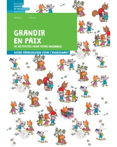 Grandir en paix Volume 1